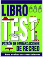 Libro Tests Patron de Embarcaciones de Recreo - Jordi Vila - Edición Española 2006.   144 páginas .   19 x 26 cm .   Rústica