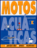 Motos Acuaticas - Miquel Mallafré - Edición Española 2003.   72 páginas .   26 x 19 cm.   Rústica