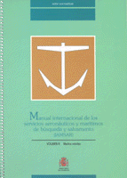 Manual internacional de los servicios aeronáuticos y marítimos de búsqueda y salvamento (IAMSAR)