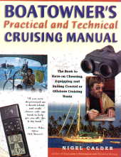 Boatowners Practical and Technical Cruising Manual - Nigel Calder