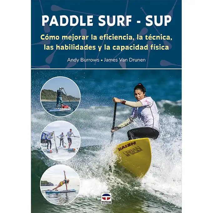Paddle Surf  SUP. Andy Burrows y James Van Drunen