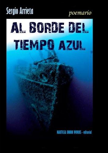 Al Borde del Tiempo Azul. Poemario - Sergio Arrieta