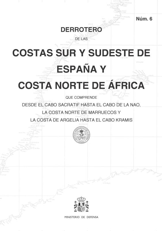 Derrotero de las Costas Sur y Sudeste de España y Costa Norte de Africa (núm. 6)