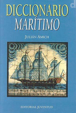 Diccionario Marítimo - Julian Amich