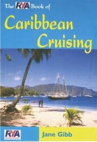 The RYA Book of Caribbean Cruising - Jane Gibb