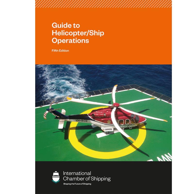 GUIDE TO HELICOPTER SHIP OPERATIONS - International Chamber of Shipping